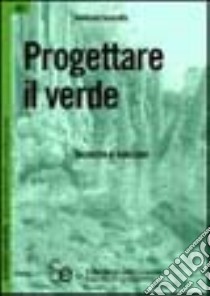 Progettare il verde libro di Sicurella Annibale