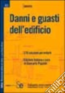 Danni e guasti dell'edificio libro di Paganin G. (cur.)