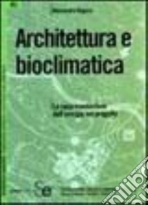 Architettura e bioclimatica libro di Rogora Alessandro