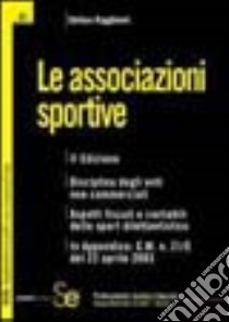 Le associazioni sportive libro di Ragghianti Stefano