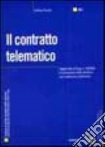 Il contratto telematico libro di Cerutti Stefano