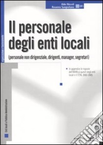 Il personale degli enti locali libro di Niccoli Aldo - Sangiuliano Rosanna