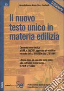 Il nuovo testo unico in materia edilizia libro di Monaco Alessandro - Palma Antonio - Saltelli Carlo