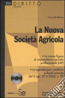 La nuova società agricola. Con CD-ROM libro di De Stefanis Cinzia