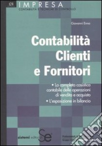 Contabilità clienti e fornitori libro di Enna Giovanni