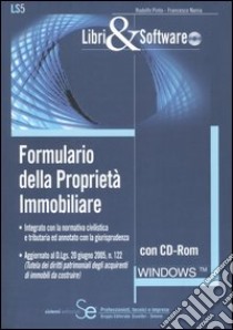 Formulario della proprietà immobiliare. Con CD-ROM libro di Pinto Rodolfo; Nania Francesco