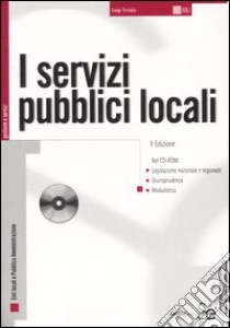 I servizi pubblici locali. Con CD-ROM libro di Tretola Luigi