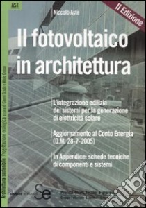 Il fotovoltaico in architettura libro di Aste Niccolò