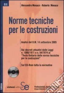 Norme tecniche per le costruzioni. Con CD-ROM libro di Monaco Alessandro; Monaco Roberto