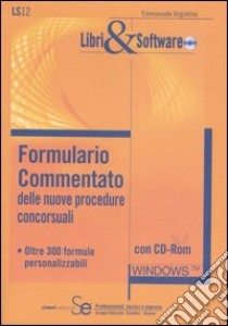 Formulario commentato delle nuove procedure concorsuali. Oltre 300 formule personalizzabili. Con CD-ROM libro di Virgintino Emmanuele