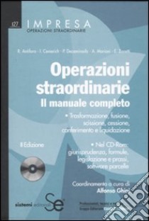 Operazioni straordinarie. Il manuale completo. Con CD-ROM libro