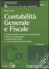 Contabilità generale e fiscale libro di Nessi Marco