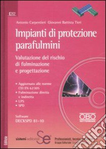 Impianti di protezione parafulmini. Valutazione del rischio di fulminazione e progettazione libro di Carpentieri Antonio; Tieri G. Battista