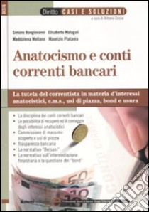 Anatocismo e conti correnti bancari libro di Ciccia A. (cur.)