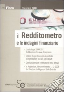 Il redditometro e le indagini finanziarie libro di Tozzi Maurizio