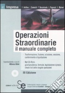 Operazioni straordinarie. Il manuale completo. Con CD-ROM libro