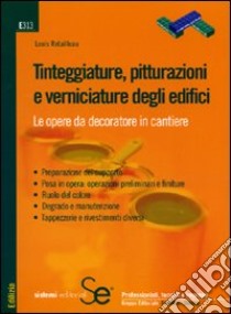 Tinteggiature, pitturazioni e verniciature degli edifici libro di Retailleau Louis