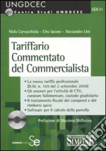 Tariffario commentato del commercialista. Con CD-ROM libro di Corvacchiola Nicola; Iacone Ciro; Lini Alessandro