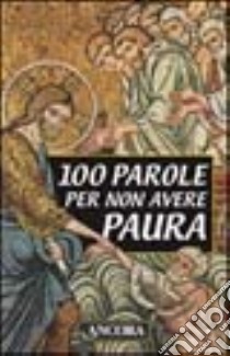 Cento parole per non avere paura libro