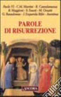 Parole di risurrezione libro