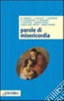 Parole di misericordia libro