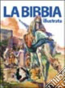 La Bibbia illustrata libro