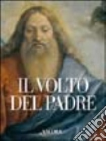 Il volto del Padre libro di Dolz Michele; Papa Rodolfo