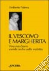 Il Vescovo e Margherita libro di Folena Umberto