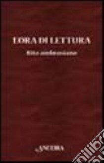 L'Ora di lettura. Rito ambrosiano libro di Terrani A. (cur.)