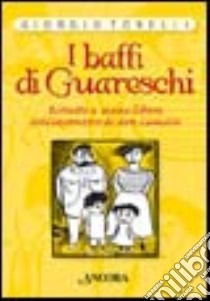 I baffi di Guareschi libro di Torelli Giorgio