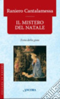 Il mistero di Natale libro di Cantalamessa Raniero