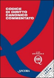 Codice di diritto Canonico Commentato libro