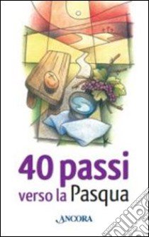 40 passi verso la Pasqua libro