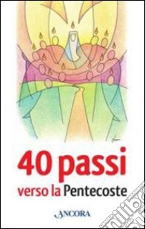 40 passi verso la Pentecoste libro