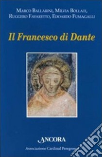 Il Francesco di Dante libro