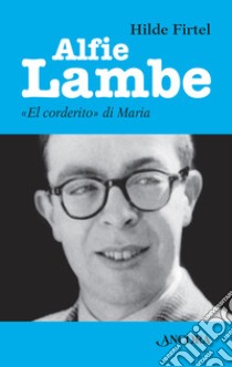 Alfie Lambe. «El corderito» di Maria libro di Firtel Hilde