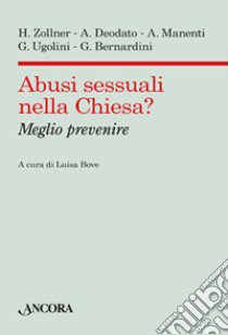 Abusi sessuali nella Chiesa? Meglio prevenire libro di Bove L. (cur.)