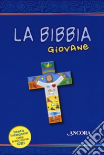 La Bibbia giovane libro di Maggioni B. (cur.); Vivaldelli G. (cur.)