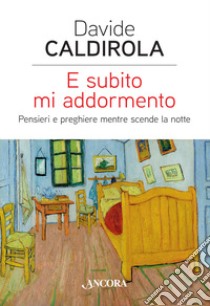 E subito mi addormento libro di Caldirola Davide