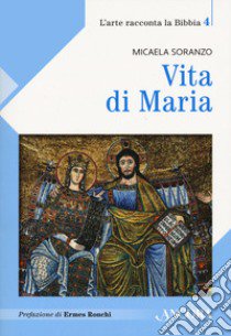 Vita di Maria libro di Soranzo Micaela