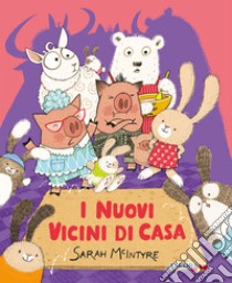 I nuovi vicini di casa libro di McIntyre Sarah