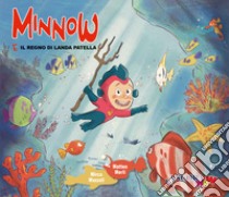 Minnow e il regno di Landa Patella libro di Mazzoli Mirco