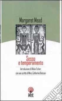 Sesso e temperamento libro di Mead Margaret