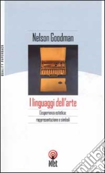 I linguaggi dell'arte libro di Goodman Nelson