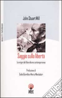 Saggio sulla libertà libro di Mill John Stuart