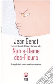 Notre-Dame-des-Fleurs libro di Genet Jean