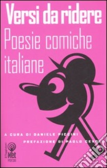 Versi da ridere. Poesie comiche italiane libro di Piccini D. (cur.)