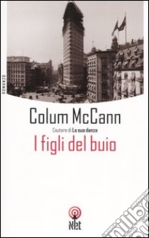 I figli del buio libro di McCann Colum