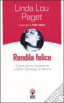 Rendila felice libro di Paget Linda L.