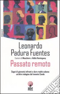 Passato remoto libro di Padura Fuentes Leonardo